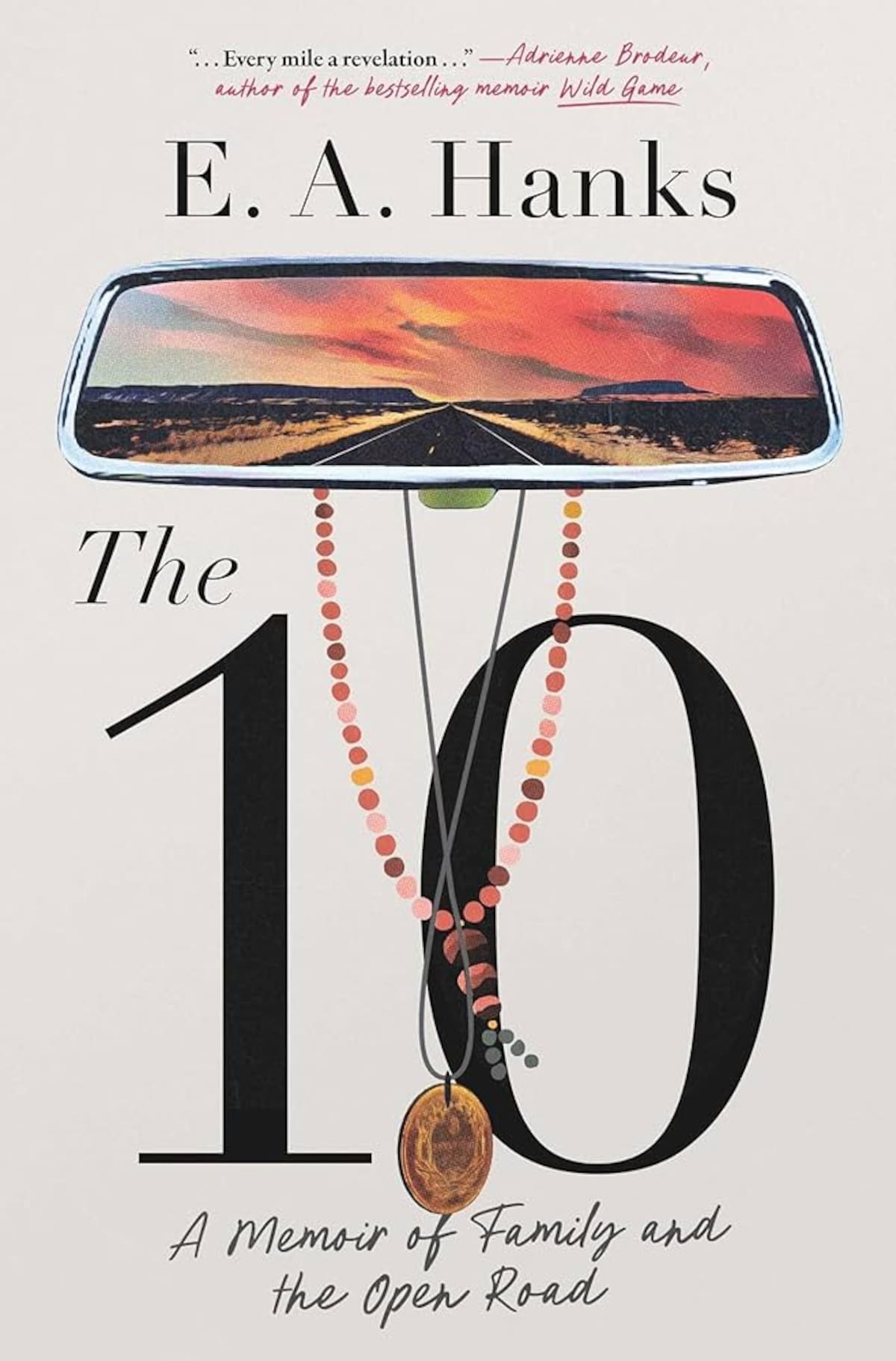 Portada de The 10: A Memoir of Family And The Open Road, el libro en el que Elizabeth Hanks relata su dolorosa infancia y los abusos que sufrió por parte de su madre.
