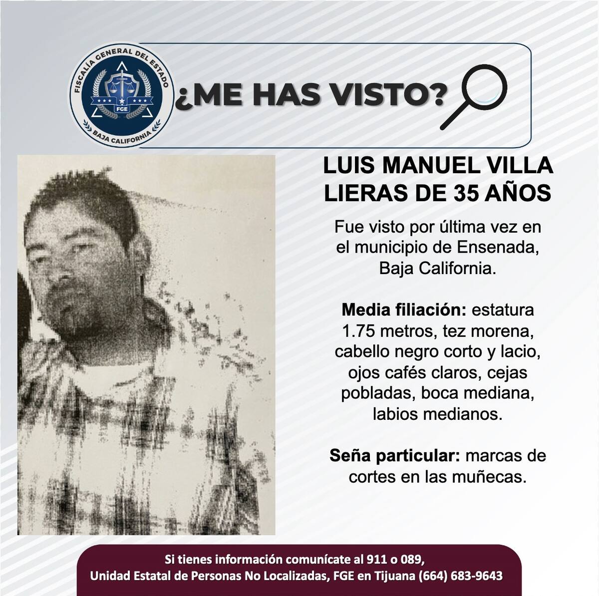Luis Manuel Villa Lieras fue visto por última vez en el municipio de Ensenada.