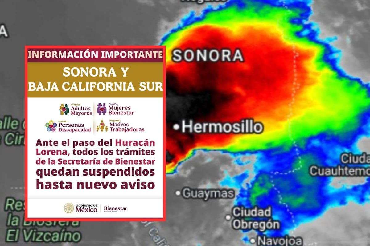 Gobierno de México suspende actividades de Bienestar en Sonora por huracán Lorena