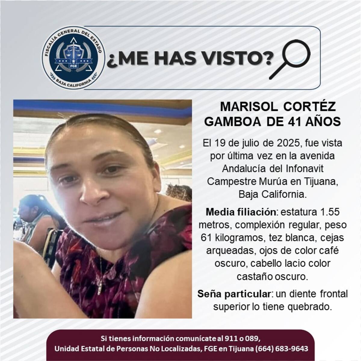 Fue vista por última vez el 19 de julio de 2025.