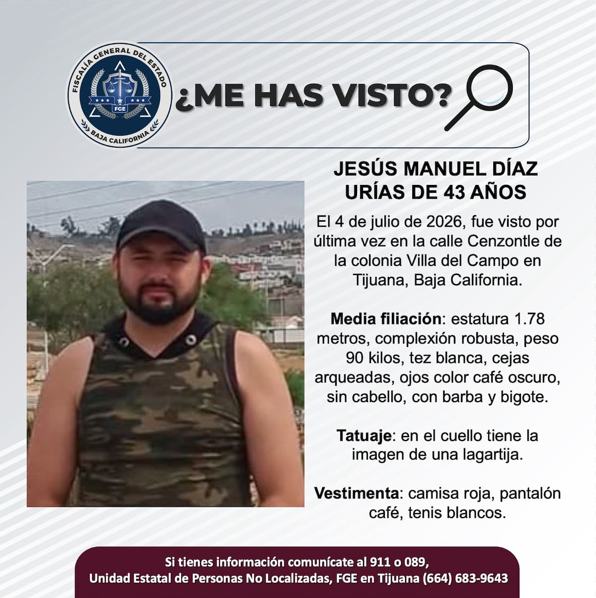 Fue visto por última vez el 4 de julio de 2026.