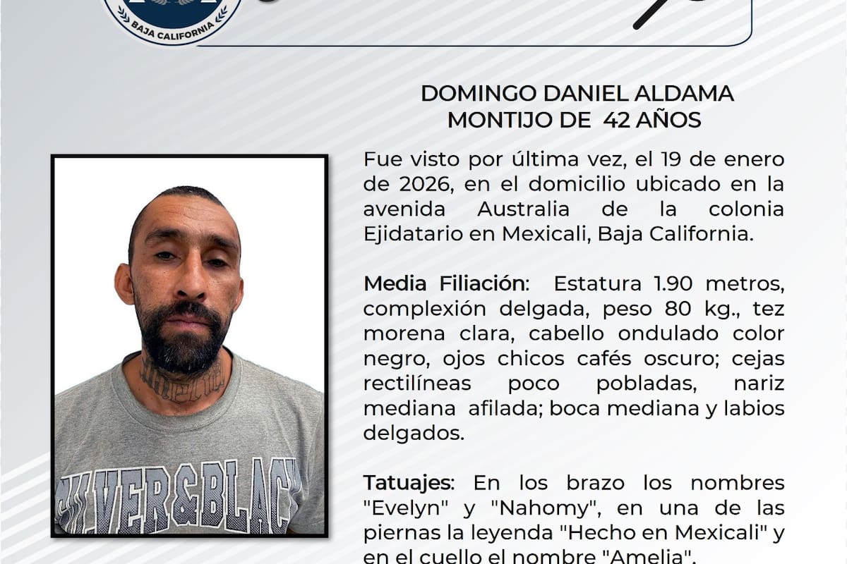 Buscan a Domingo Daniel Aldama en Mexicali; desapareció desde el 19 de enero