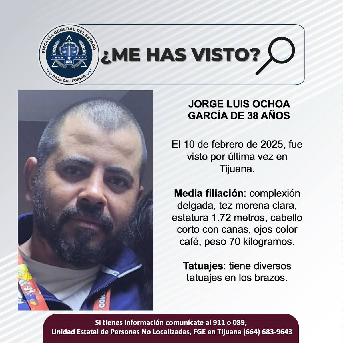 Jorge Luis Ochoa García fue visto por última vez el 10 de febrero de 2025.