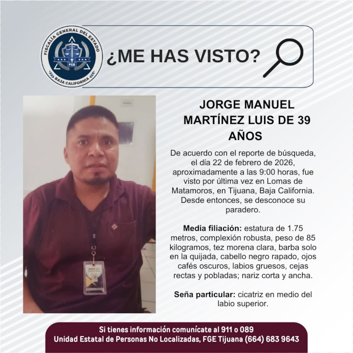 Fue visto por última vez el día 22 de febrero de 2026.