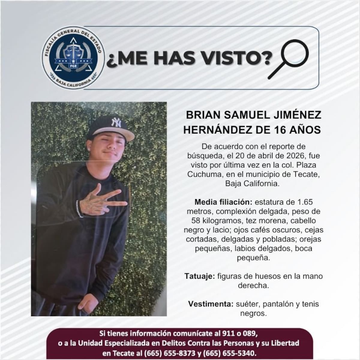 Fue visto por última vez el 20 de abril de 2026.