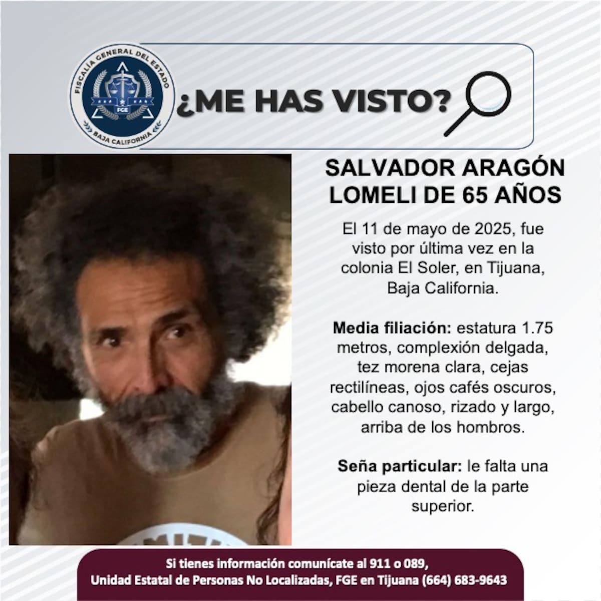 Salvador Aragón Lomeli fue visto por última vez el 11 de mayo de 2025.