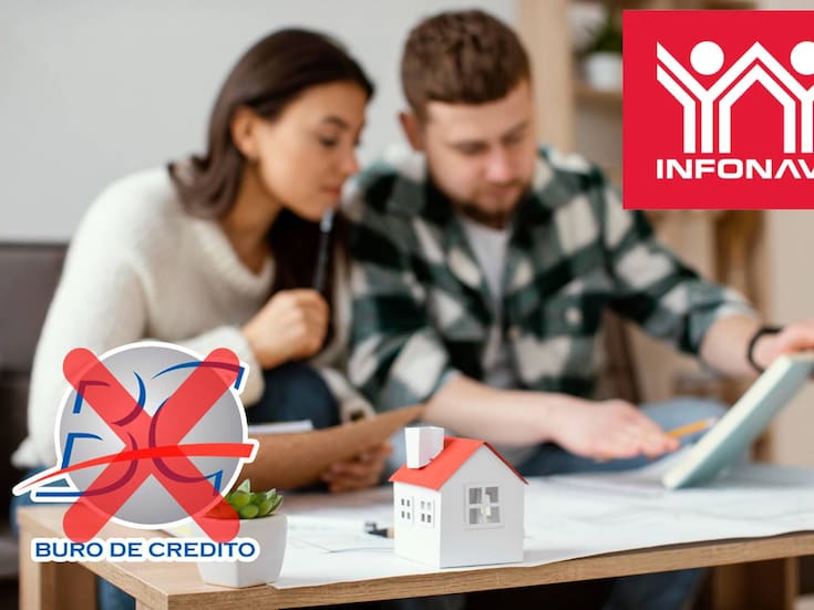 ¿Adiós al Buró de Crédito?: Infonavit lo consultará por esta razón, pero no disminuirá la cantidad que te presta