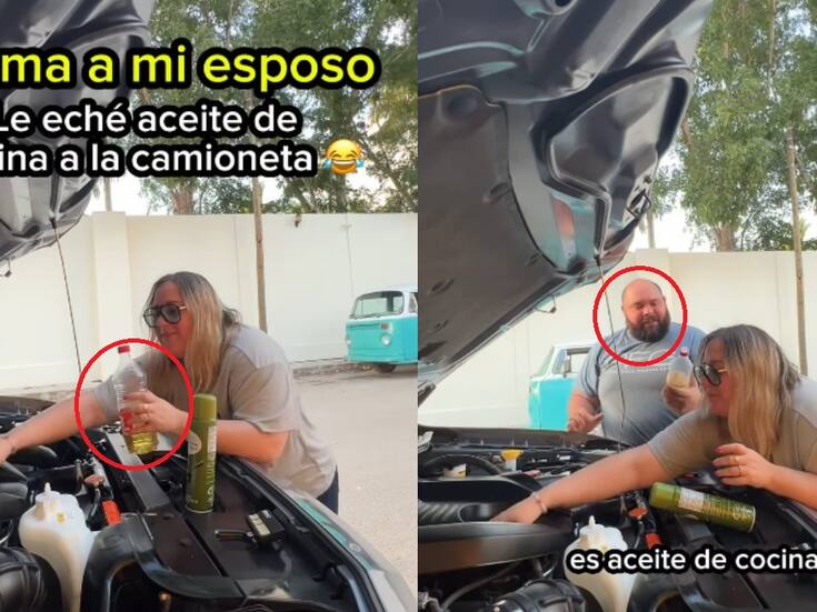 “Ya le partiste la madre”: Mujer le hace una broma a su esposo fingiendo que le echa aceite de cocina al motor en lugar de aceite automotriz