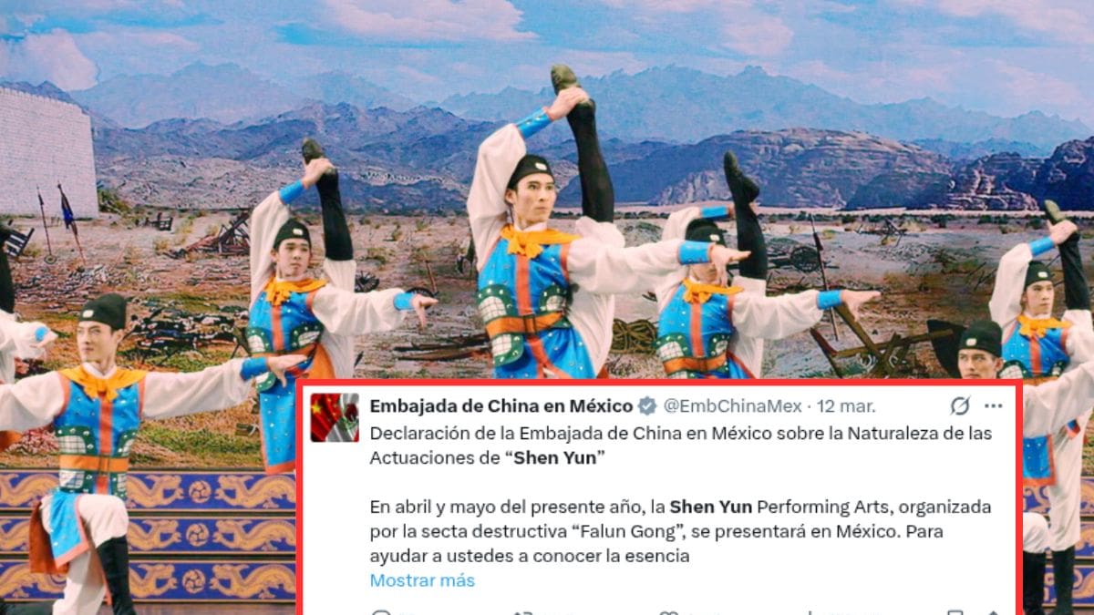 Embajada de China en México advierte sobre el espectáculo Shen Yun y lo vincula con la “secta Falun Gong”, a la que acusa de difundir “propaganda antichina” y engañar al público