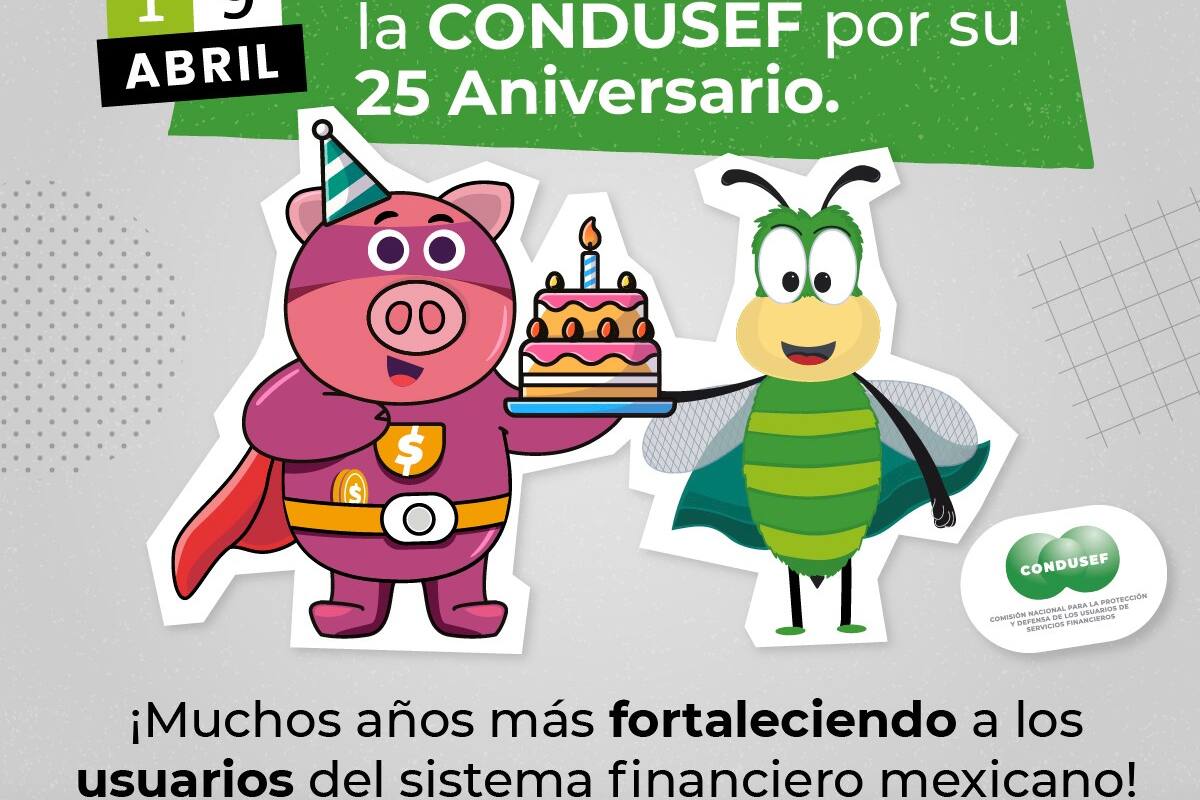 Hoy, la Condusef cumple 25 años defendiendo y educando a los usuarios en el ámbito financiero