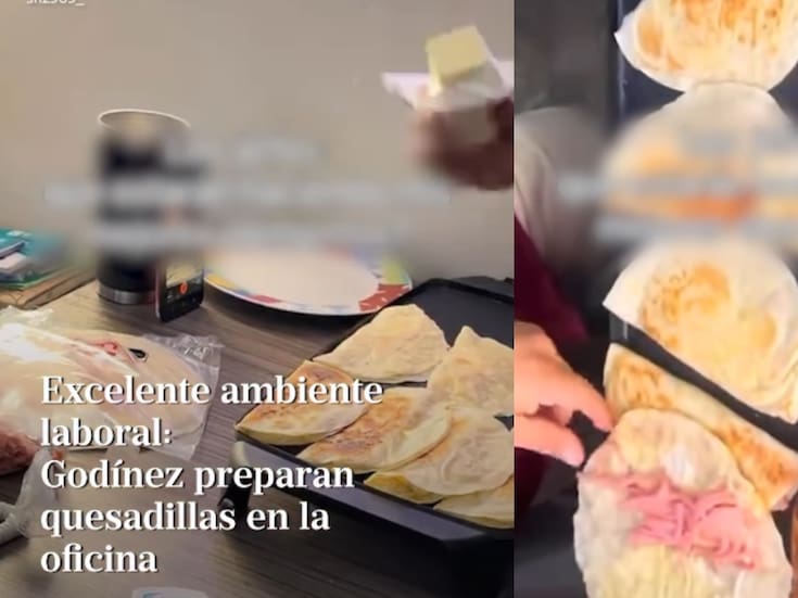 “Primero el diente y después el pendiente, quesadillas godínez”: Oficinistas se vuelven virales por preparar quesadillas en la oficina