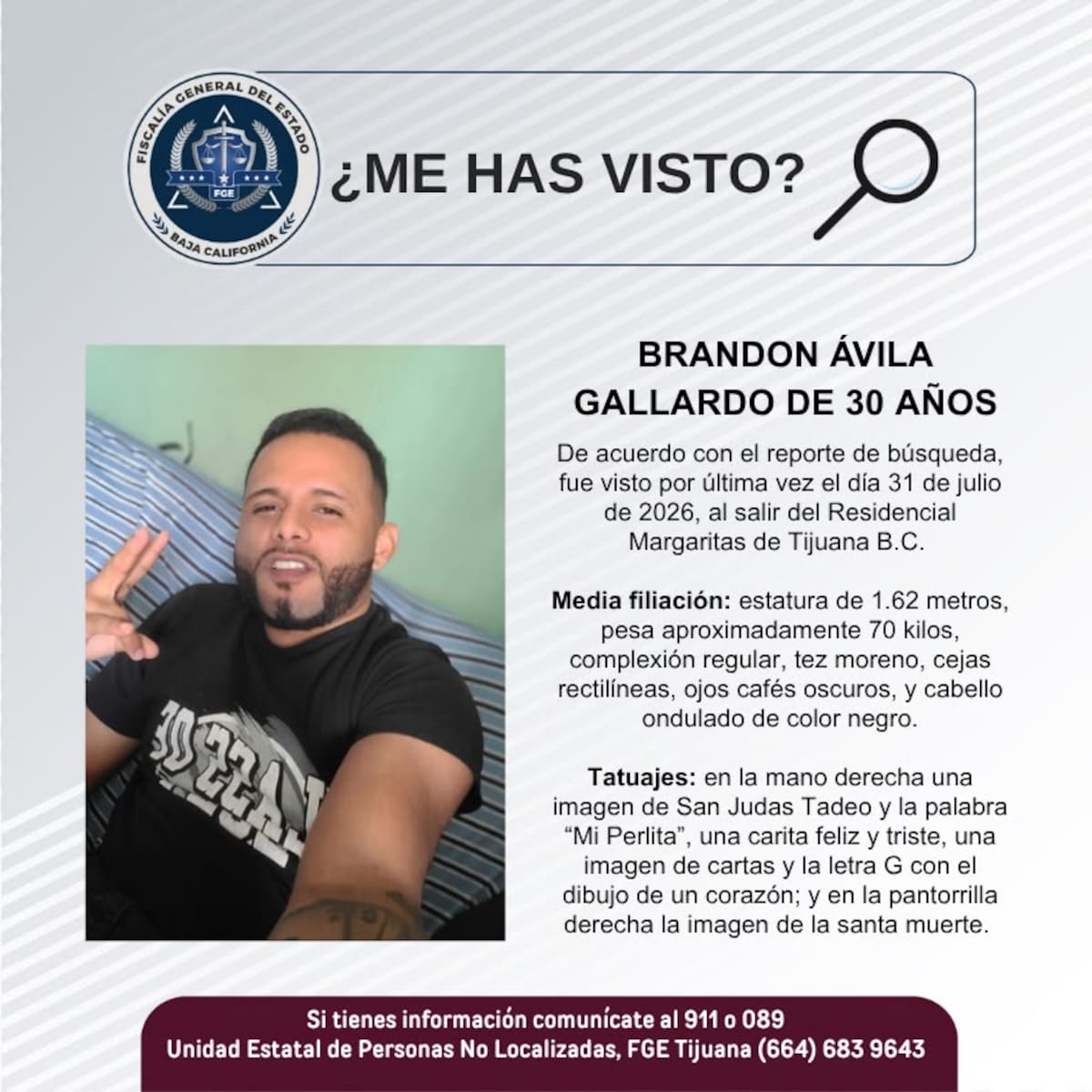 Fue visto por última vez el 31 de julio de 2026.