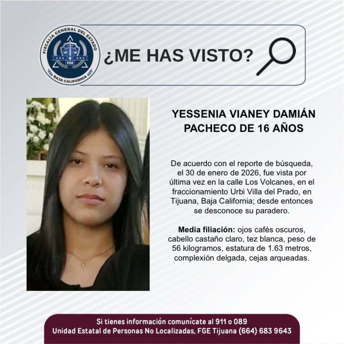 Fue vista por última vez el 30 de enero de 2026.