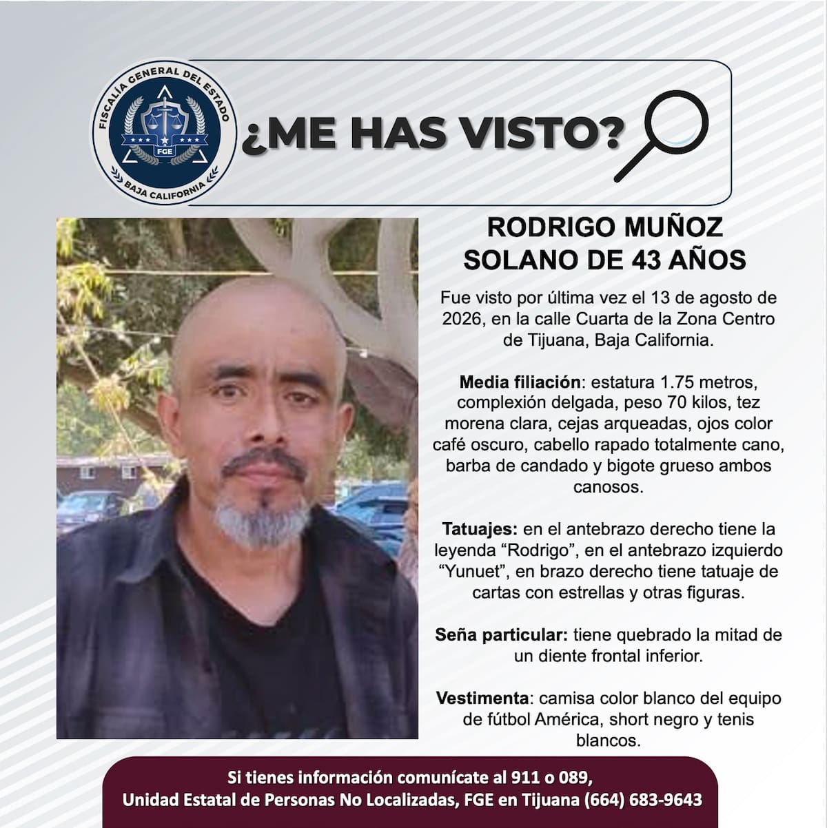 Fue visto por última vez 13 de agosto de 2026.