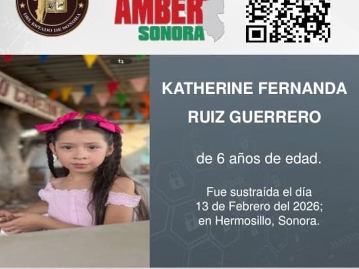 Alerta Amber Sonora: Buscan a Katherine Fernanda Ruiz Guerrero, menor de 6 años desaparecida en Hermosillo