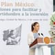 Plan México cambiará la forma de invertir en México con proyectos autorizados en 30 días, trámites resueltos en 90 y aval automático en caso de silencio administrativo, además de una ventanilla única para simplificar operaciones de comercio exterior