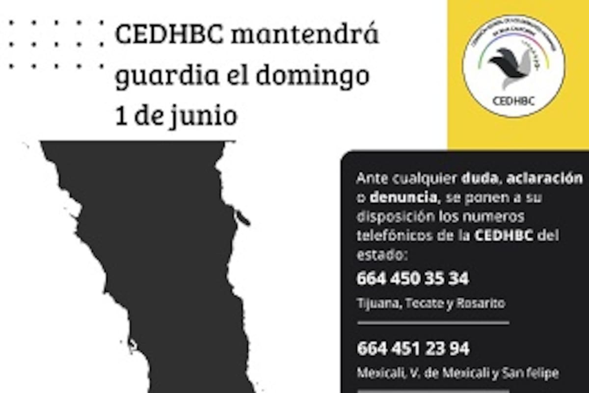 La CEDHBC mantendrá guardia el domingo 1 de junio