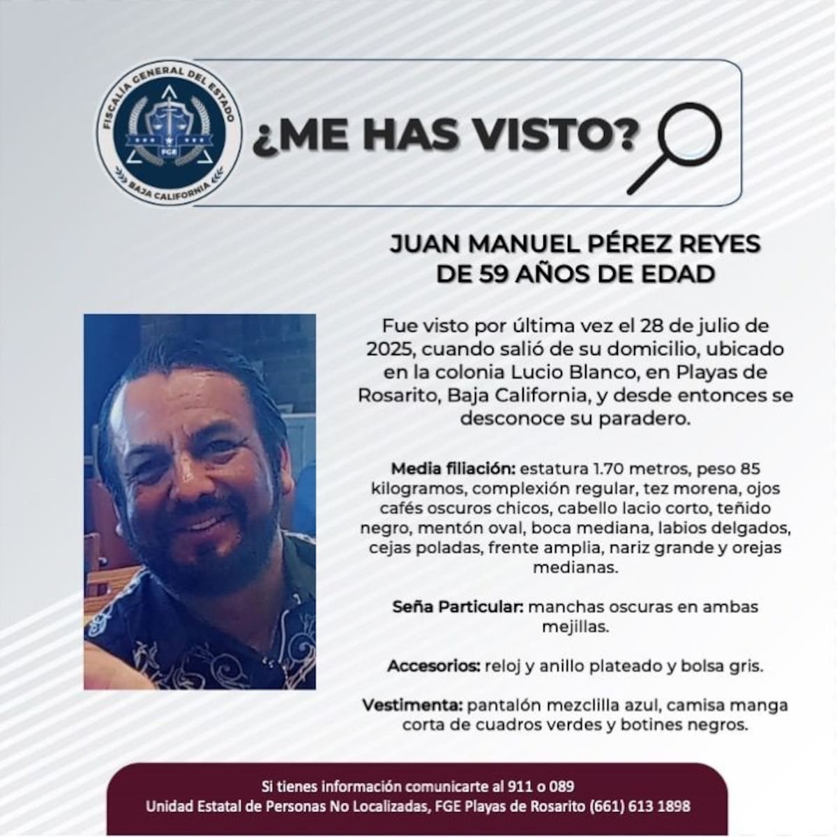 Fue visto por última vez el 28 de julio de 2025.