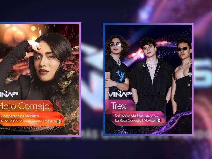 Majo Cornejo y Trex los representantes de México en el Festival de Viña del Mar 2026
