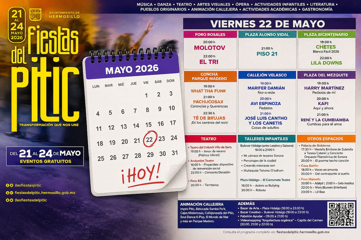 ¿Qué hacer hoy en Fiestas del Pitic 2026? Cartelera completa y horarios para este viernes 22 de mayo en Hermosillo