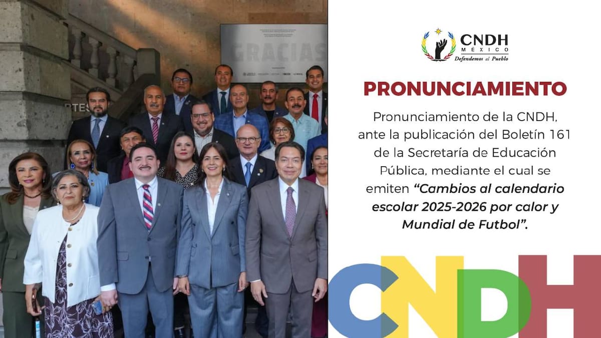 CNDH pide a la SEP que priorize el interés Superior de Niñas, Niños y Adolescentes y de quienes ejercen sus cuidados tras la decisión de modificar el cierre del ciclo escolar