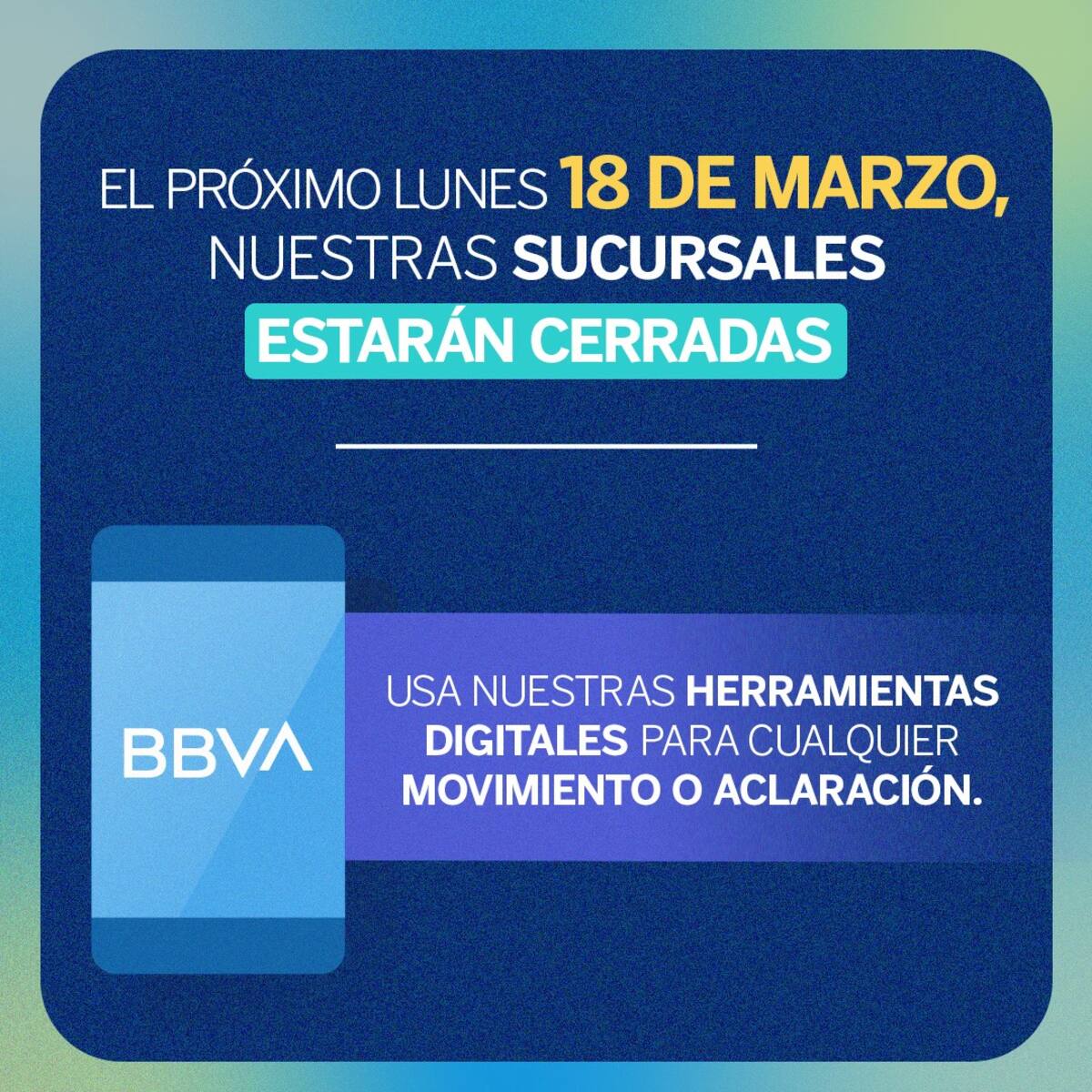 BBVA anuncia el cierre de sus sucursales este lunes, 18 de marzo