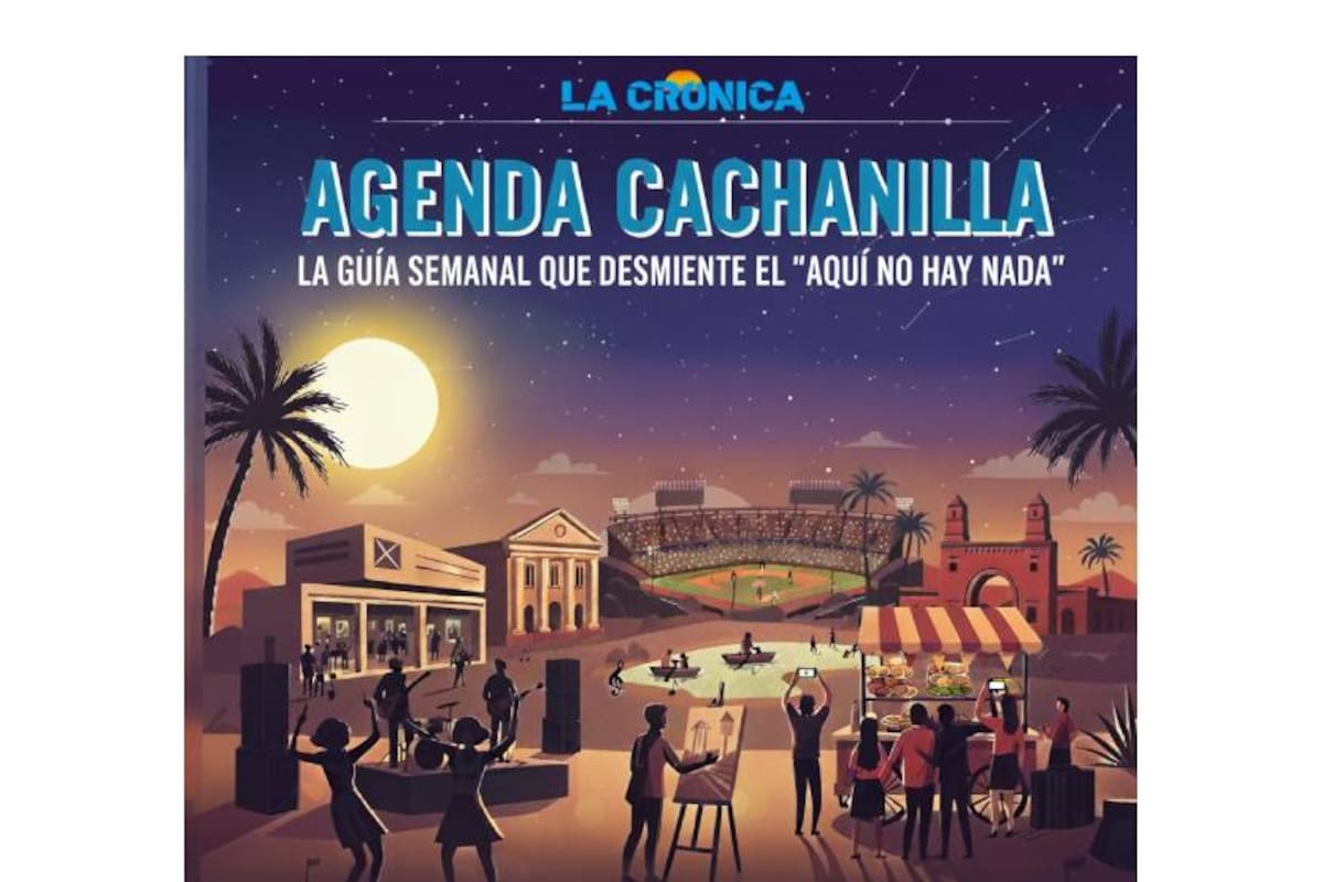 Si no tienes planes para esta semana, échale ojo a esta agenda