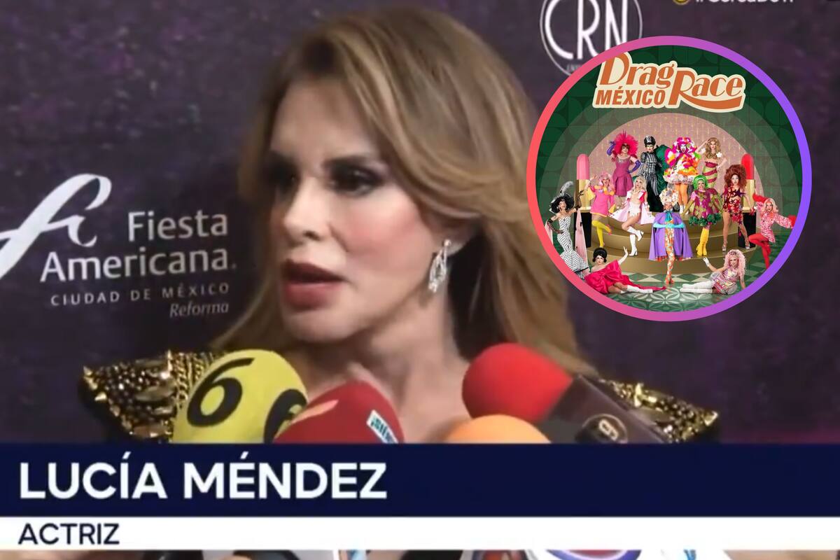 Lucía Méndez dice que RuPaul la invitó personalmente a Drag Race México