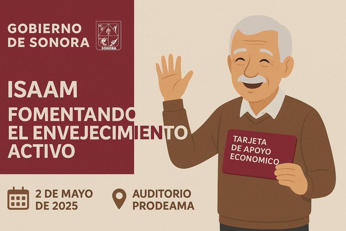 Gobierno de Sonora anuncia entrega de apoyos económicos para el programa “Fomentando el Envejecimiento Activo”