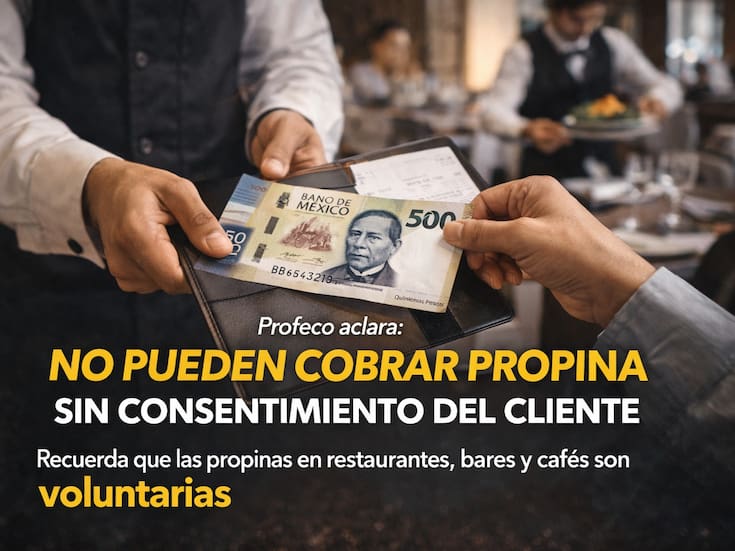 Profeco recuerda que la propina en restaurantes, bares y cafés es voluntaria y no puede cobrarse sin consentimiento del cliente, advierte sobre prácticas abusivas y cómo denunciar