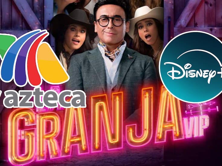TV Azteca y Disney+ se unen para transmitir “La Granja VIP” 24/7