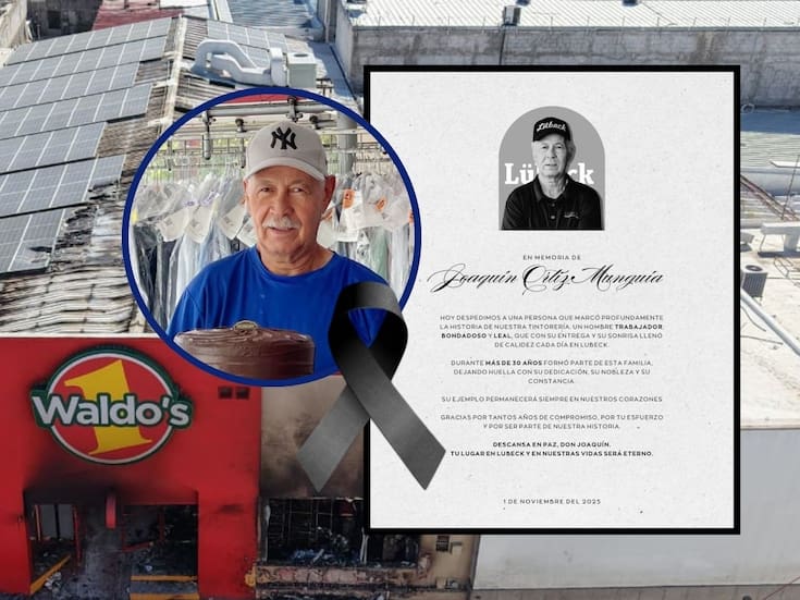 Tintorería Lübeck lamenta el fallecimiento de Joaquín Ortiz Munguía, víctima de incendio en Waldo’s de Hermosillo; laboró en la tintorería por más de 30 años