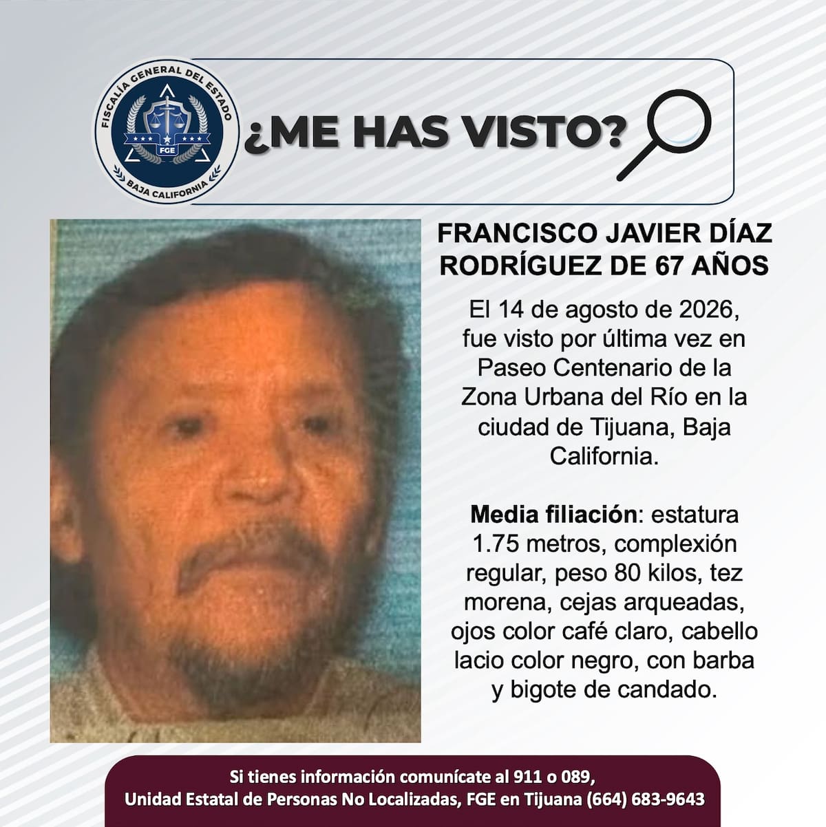 Fue visto por última vez el 14 de agosto de 2026.