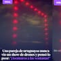 Pareja confunde show de drones con ovnis y entra en pánico