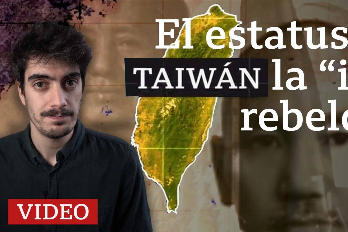 El origen de la división entre China y Taiwán (y cuál es el estatus actual de la "isla rebelde")