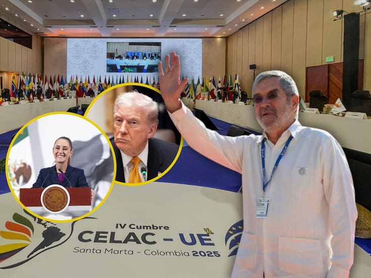 Sheinbaum no asiste a la CELAC-UE, pero Juan Ramón de la Fuente la cubre mientras Colombia, Brasil y España buscan unir fuerzas frente a Donald Trump