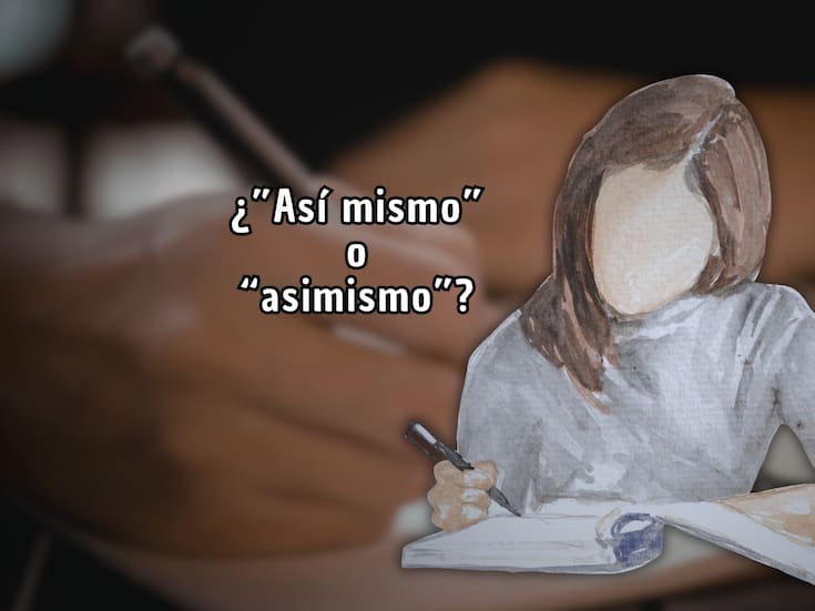 ¿Se escribe “así mismo” o “asimismo”? La RAE explicó cuál es la forma correcta y definitiva de usar cada forma