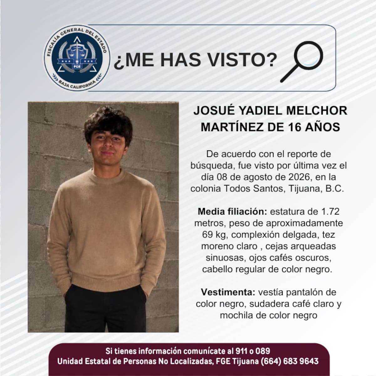 Fue visto por última vez el 8 de agosto de 2026.