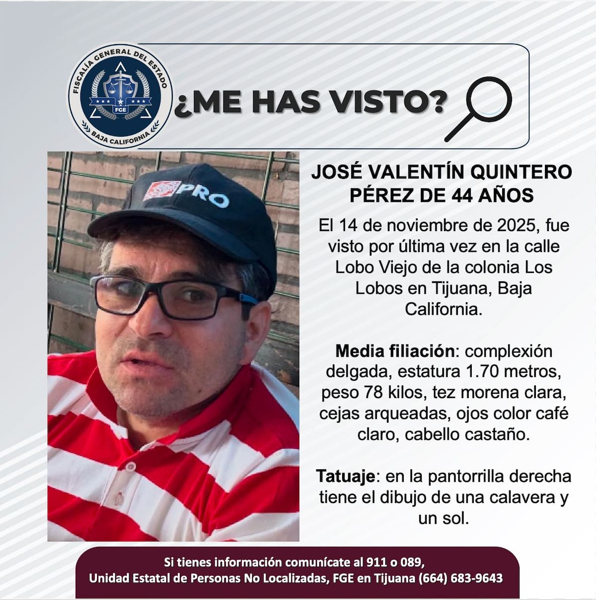 Fue visto por última vez el 14 de noviembre de 2025.