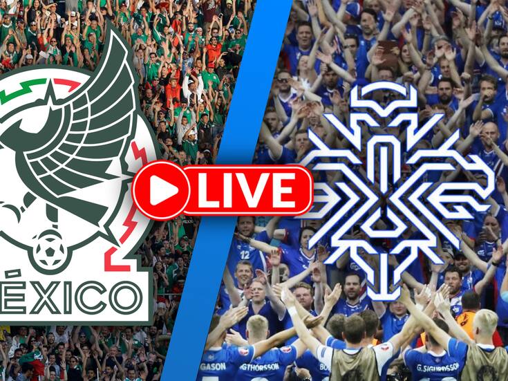 México vs Islandia EN VIVO: Partido amistoso desde Querétaro MINUTO A MINUTO