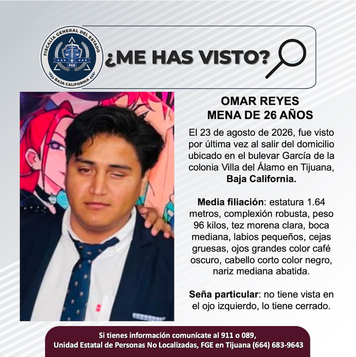 Fue visto por última vez el 23 de agosto de 2026.