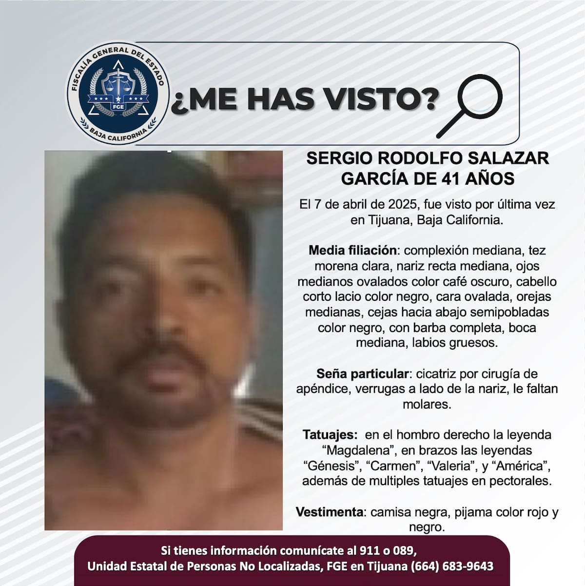 Fue visto por última vez el 7 de abril de 2025.