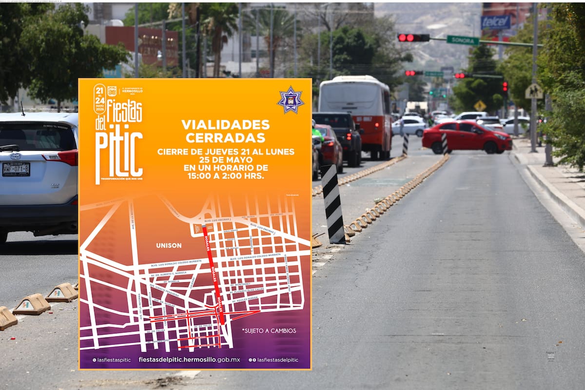 Cerrarán vialidades del Centro de Hermosillo desde esta tarde por las Fiestas del Pitic 2026