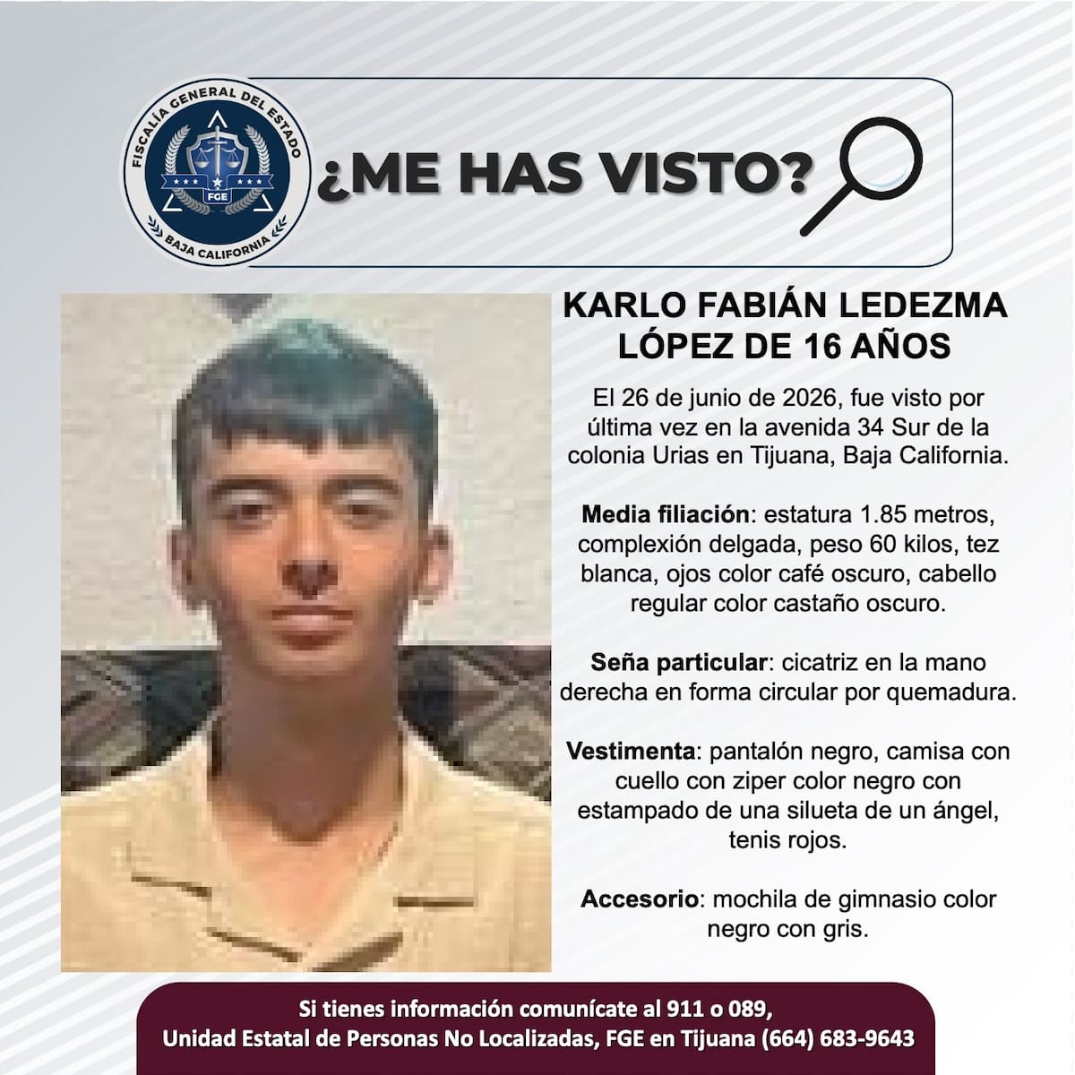 Fue visto por última vez el 26 de junio de 2026.