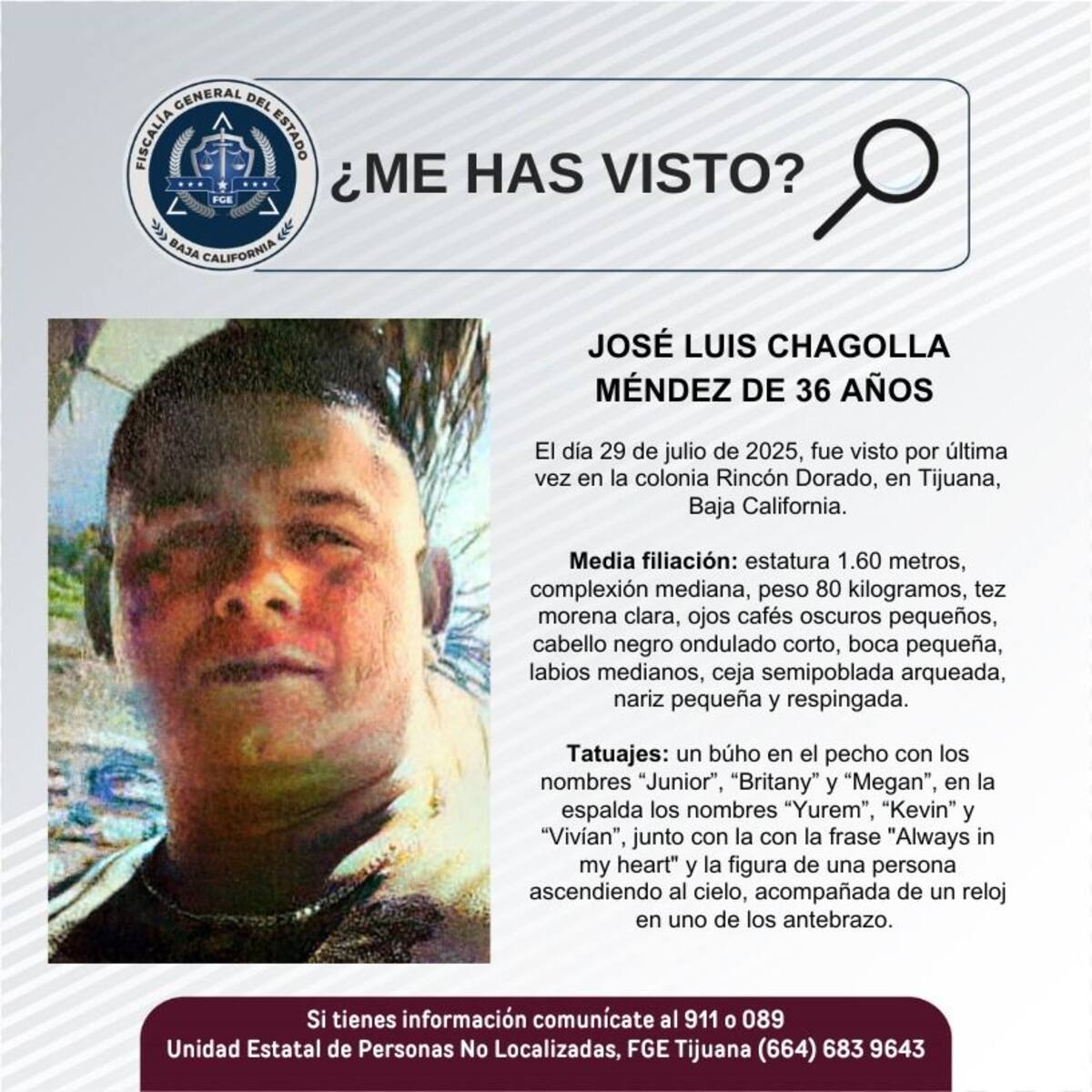 Fue visto por última vez el 29 de julio de 2025.