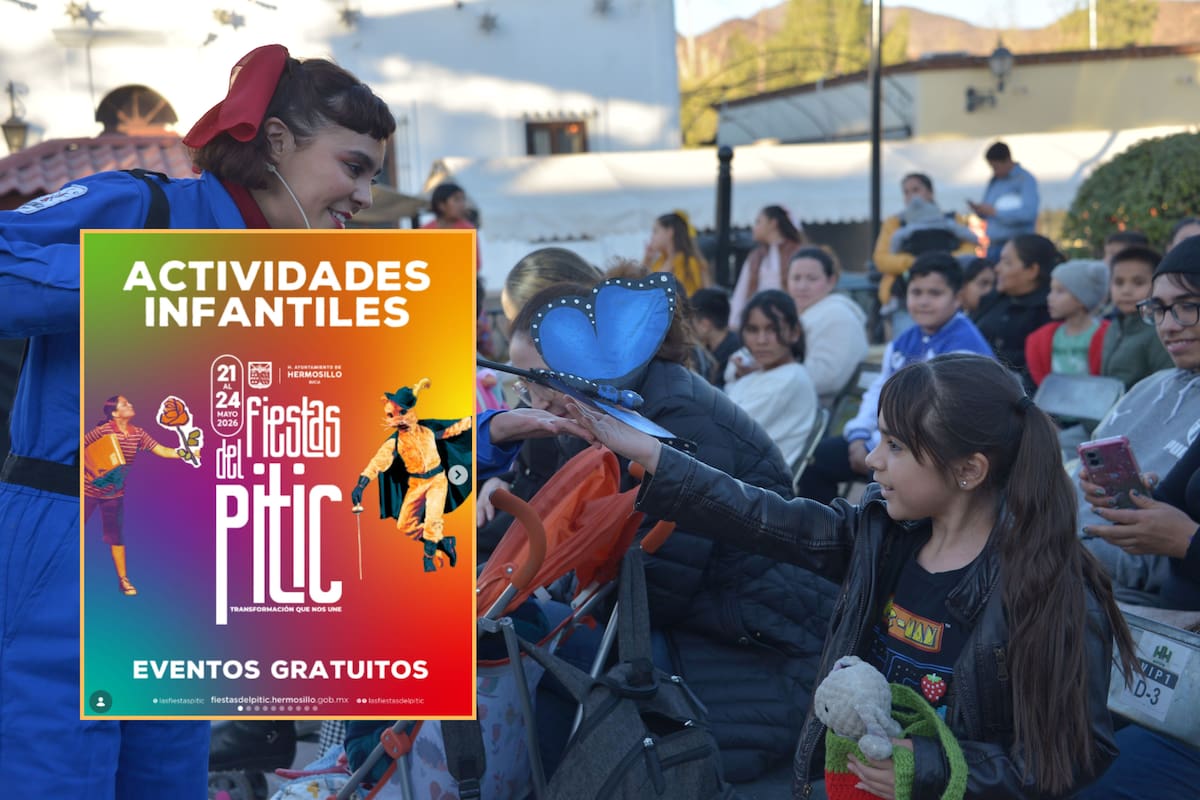 Fiestas del Pitic 2026: Estos son los shows, talleres y actividades gratis para niñas y niños en Hermosillo