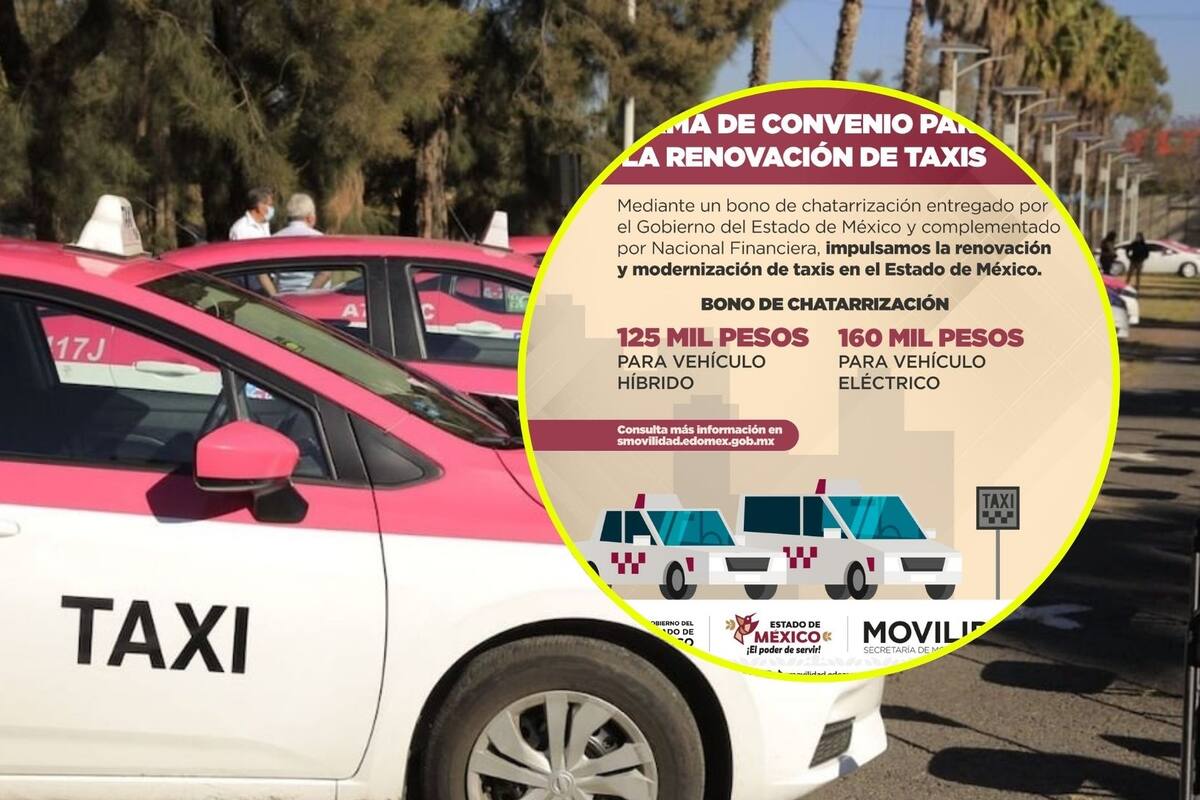 Obtén hasta 80 mil pesos para renovar tu vehículo; Edomex entregará estos apoyos a taxistas para comprar nuevas unidades