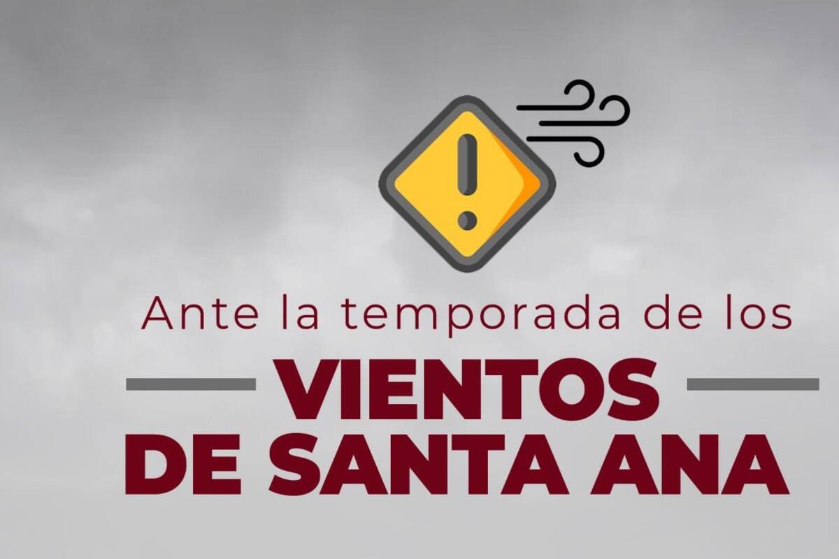 Se prevé condición Santa Ana este lunes y martes en Ensenada