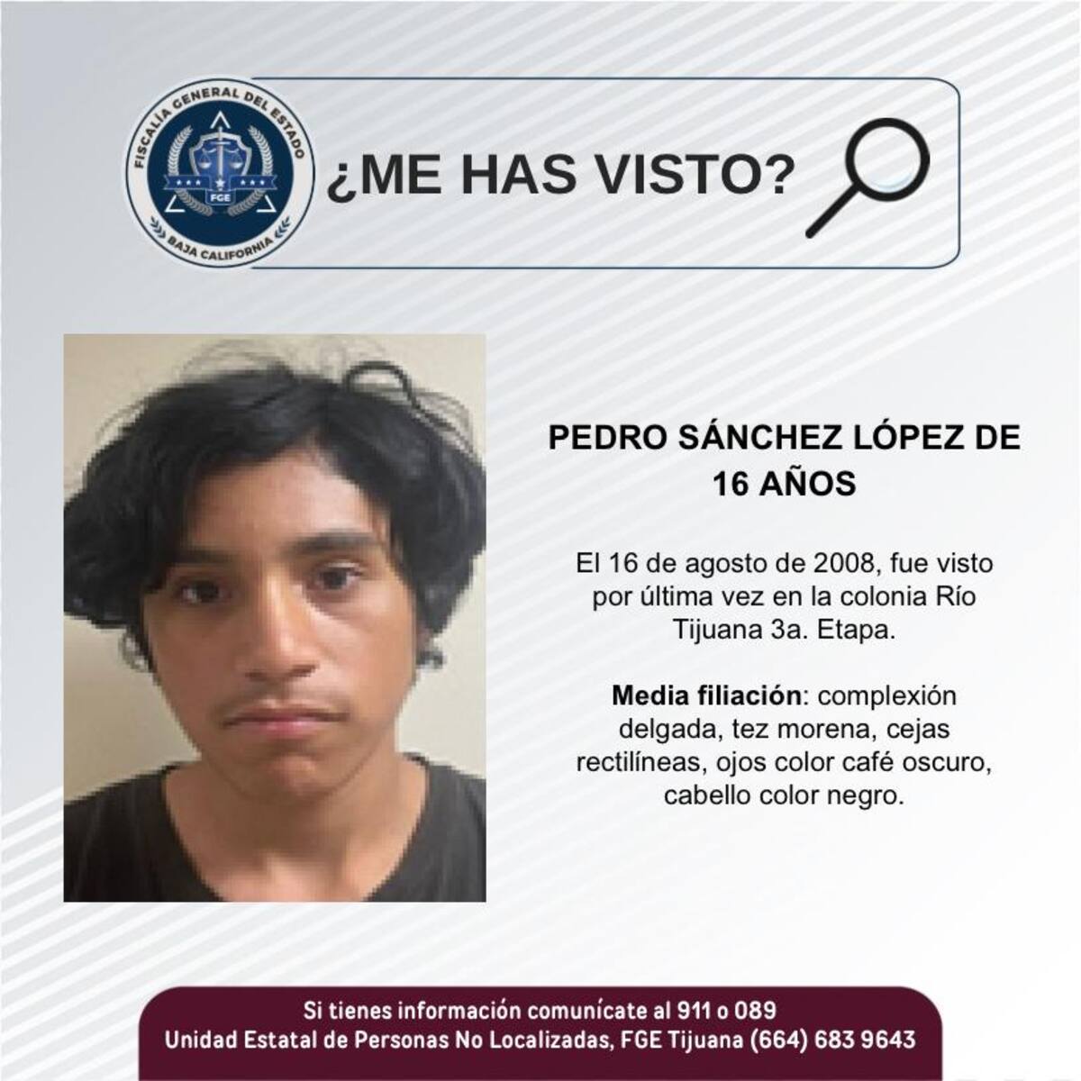 Fue visto por última vez el 16 de agosto de 2008.