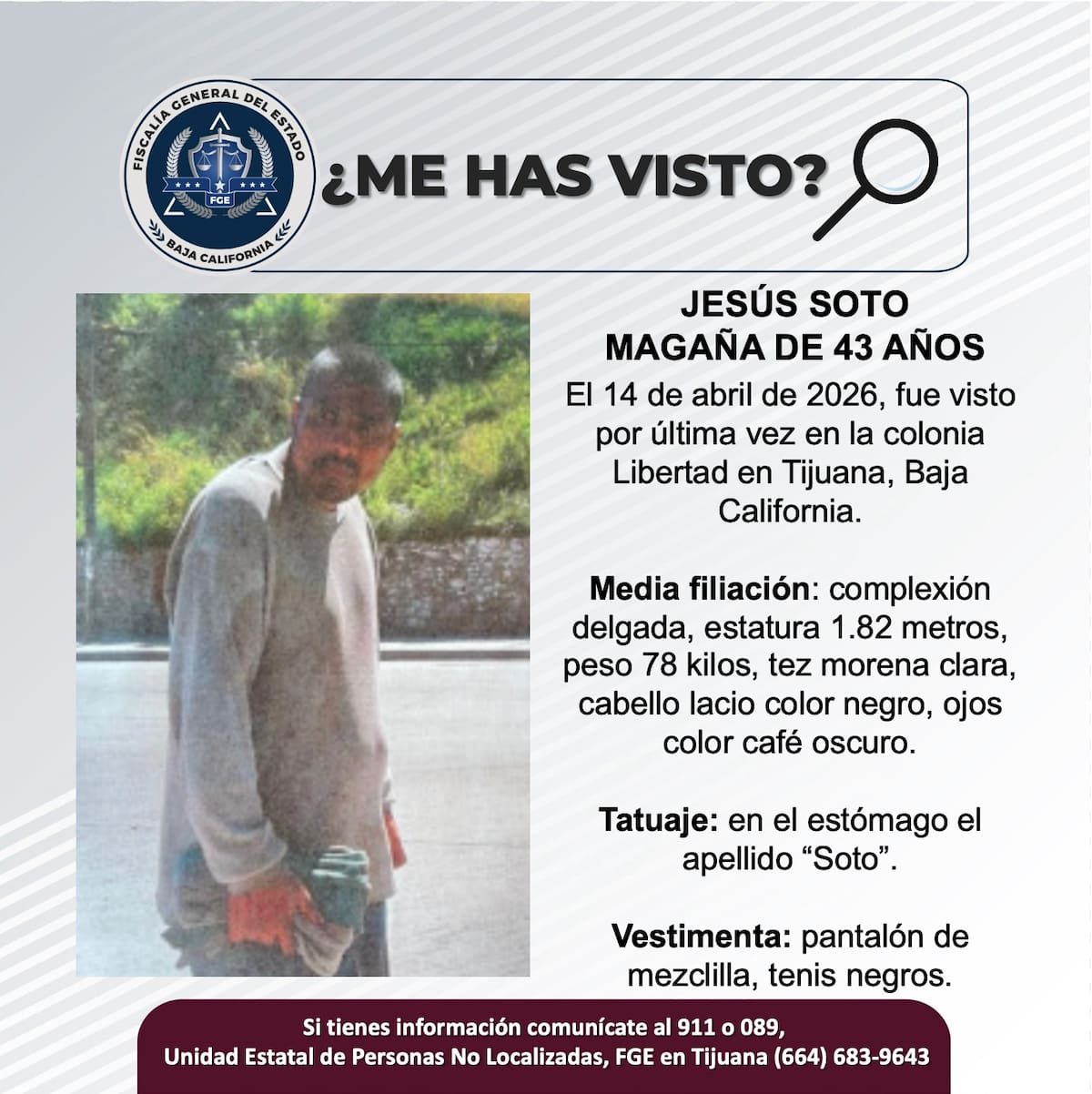 Fue visto por última vez el 14 de abril de 2026.